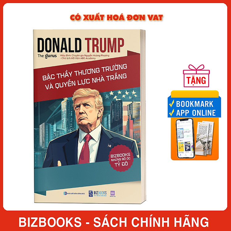 Donald Trump – Bậc Thầy Thương Trường và Quyền Lực Nhà Trắng