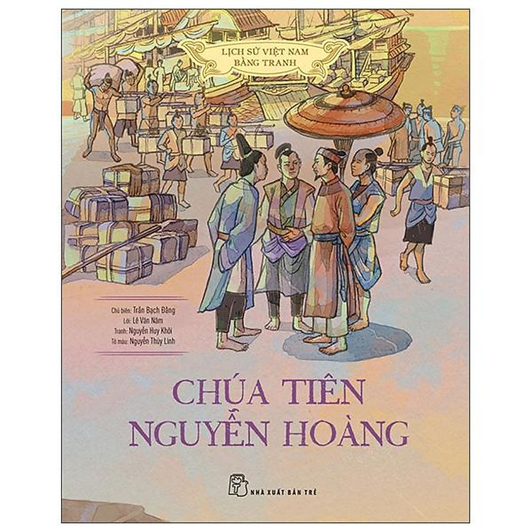 Lịch Sử Việt Nam Bằng Tranh – Chúa Tiên Nguyễn Hoàng