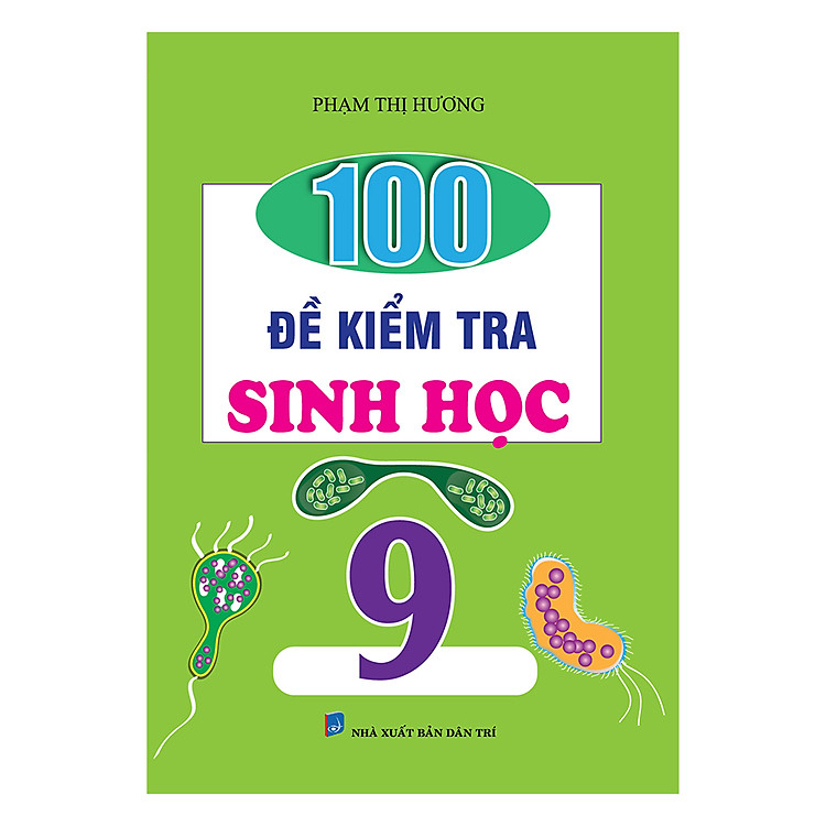 Sách 100 Đề Kiểm Tra Sinh Lớp 9