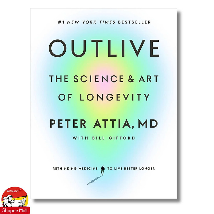 Outlive: The Science and Art of Longevity