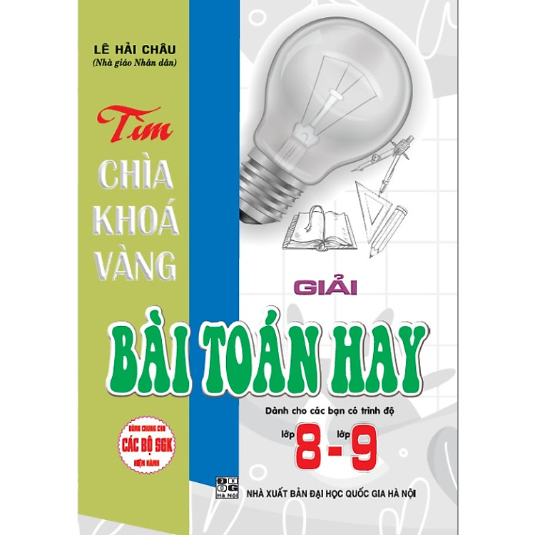 Sách - Tìm chìa khoá vàng giải bài toán hay 8 - 9 (dùng chung cho các bộ sgk hiện hành)HA-MK