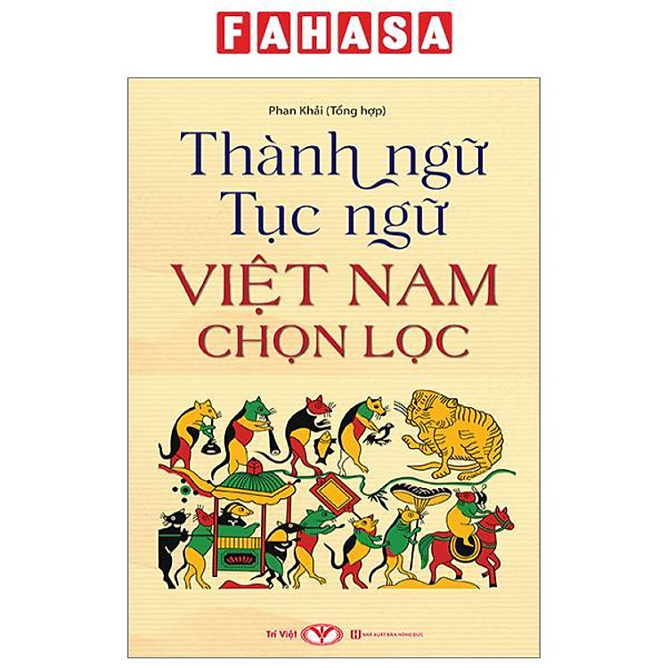 Thành Ngữ Tục Ngữ Việt Nam Chọn Lọc