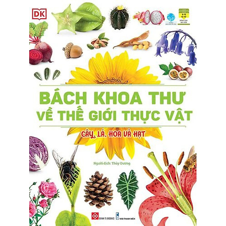 Mua tại Newshop: Bách Khoa Thư Về Thế Giới Thực Vật - Cây, Lá, Hoa Và Hạt