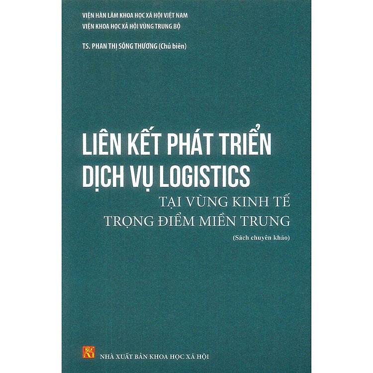 Liên Kết Phát Triển Dịch Vụ Logistics Tại Vùng Kinh Tế Trọng Điểm Miền Trung