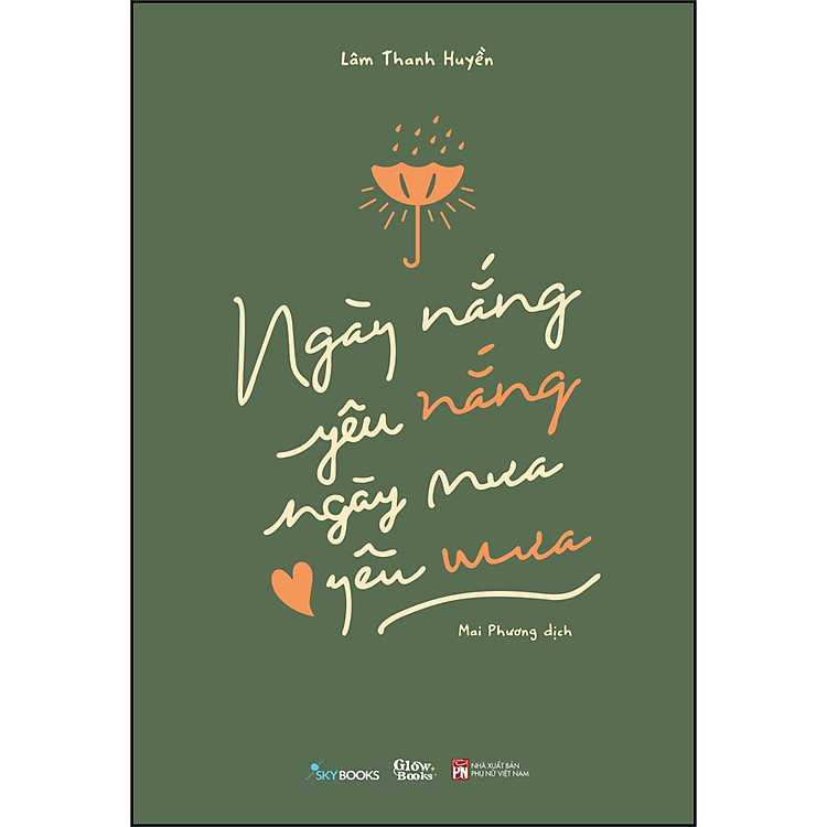 Ngày Nắng Yêu Nắng, Ngày Mưa Yêu Mưa