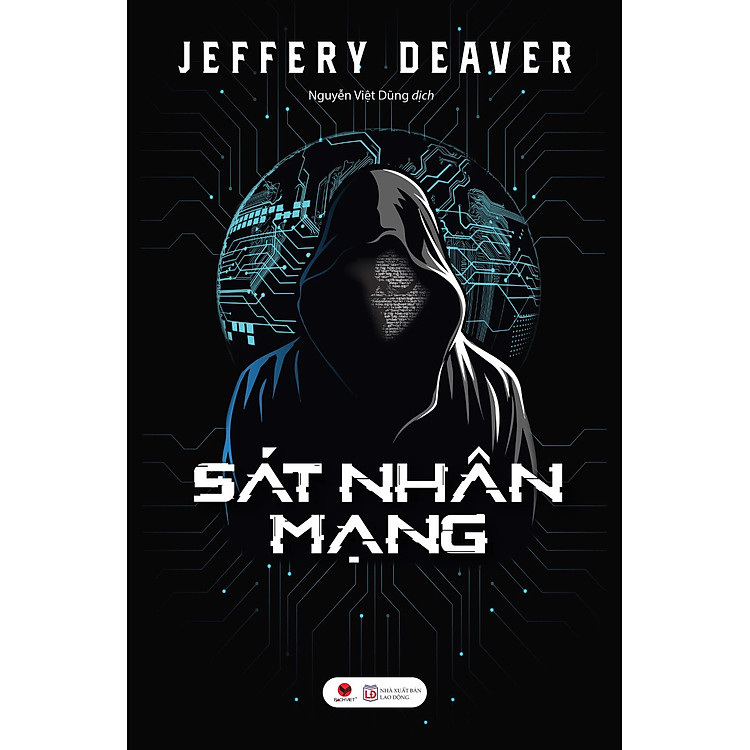 SÁT NHÂN MẠNG - Jeffery Deaver - Nguyễn Việt Dũng dịch - (bìa mềm)