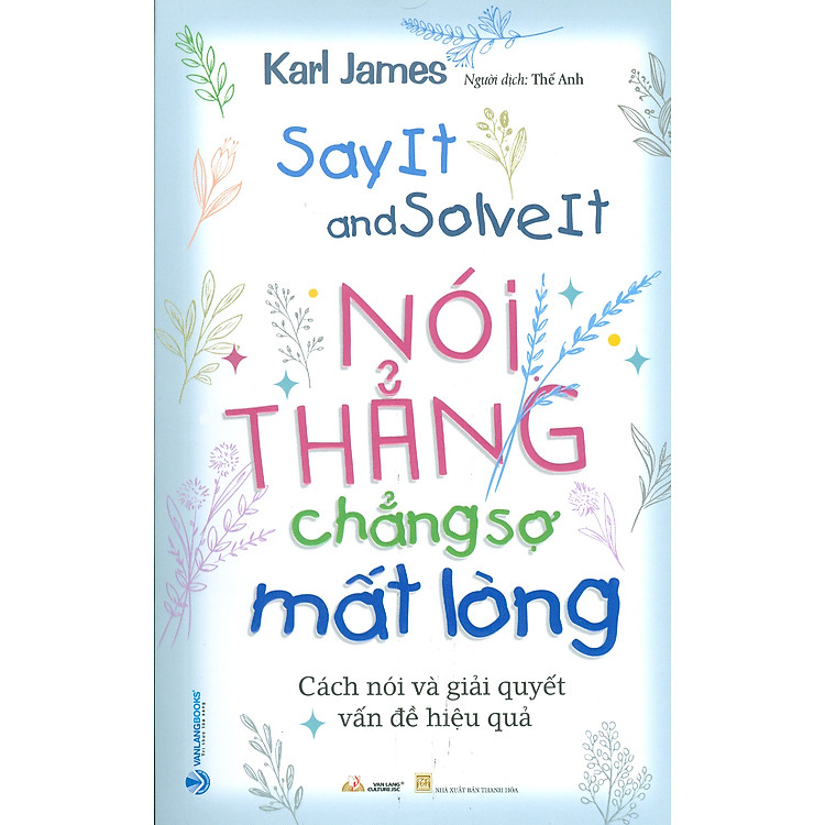 Nói Thẳng Chẳng Sợ Mất Lòng (Say It and Solve It)