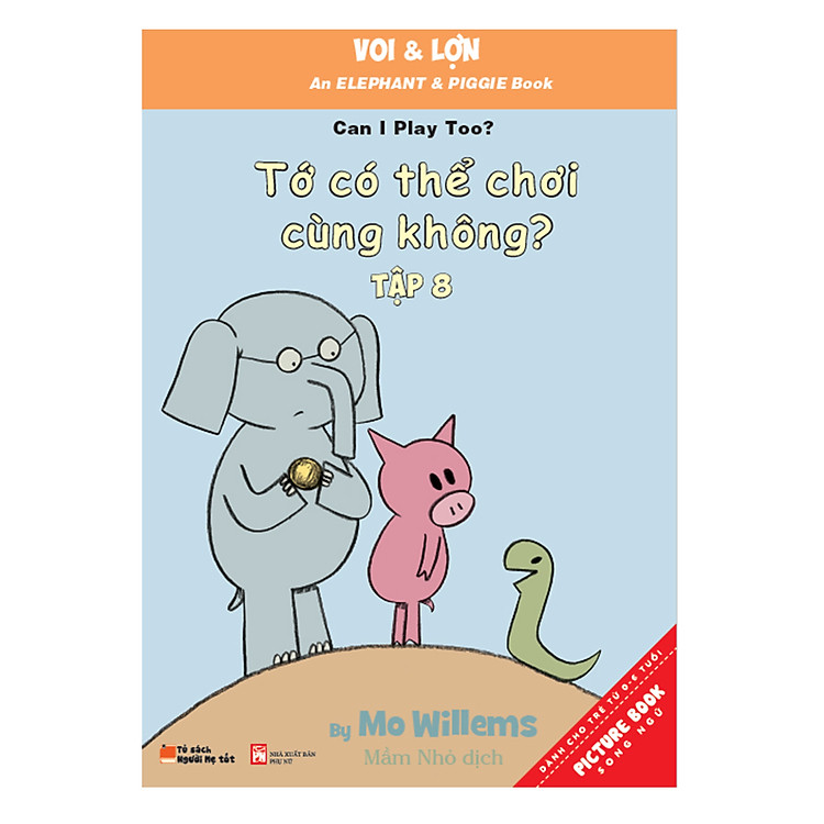 Sách Tập 8. Tớ Có Thể Chơi Cùng Không? – Can I Play Too?