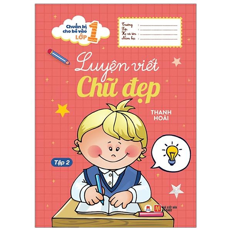 Chuẩn Bị Cho Bé Vào Lớp 1 – Luyện Viết Chữ Đẹp (Tập 2) (Tái Bản 2020)