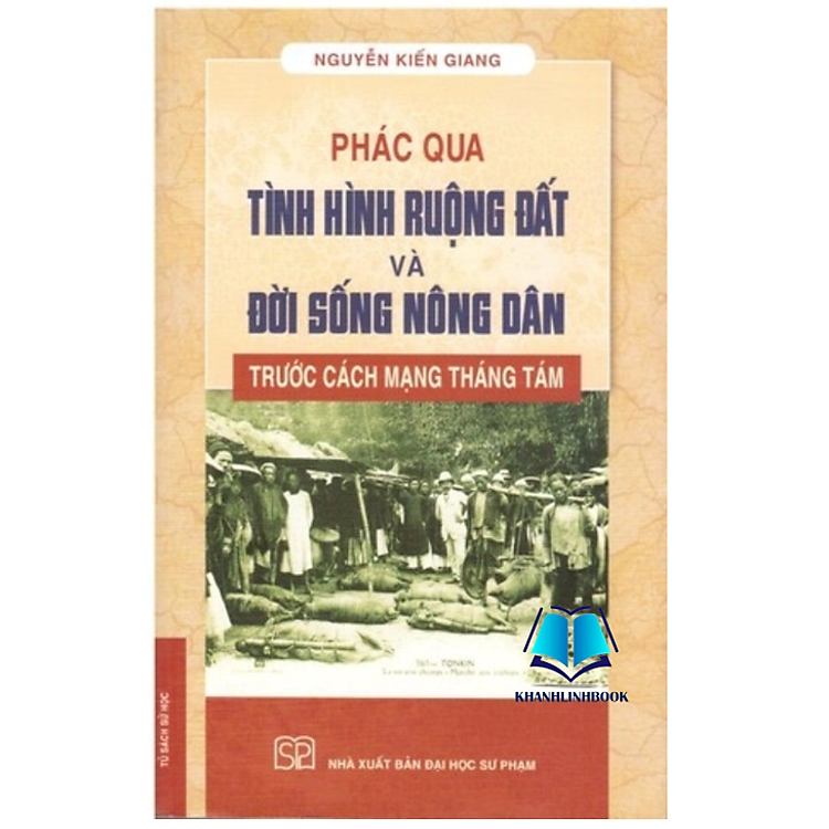 Phác qua tình hình ruộng đất và đời sống nông dân trước cách mạng tháng 8