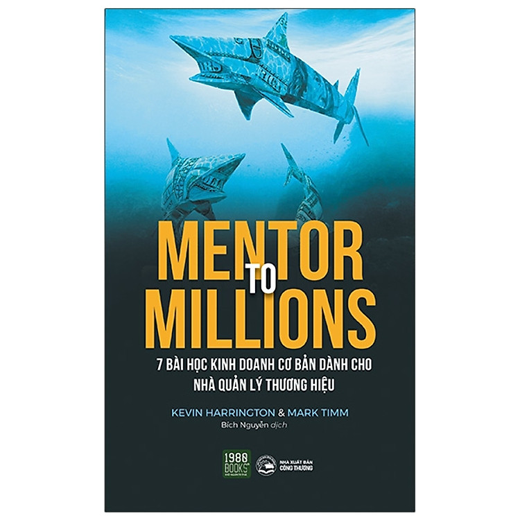 Mentor to millions - 7 bài học kinh doanh cơ bản dành cho nhà quản lý thương hiệu