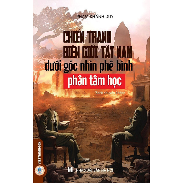 Chiến Tranh Biên Giới Tây Nam Dưới Góc Phê Bình Phân Tâm Học
