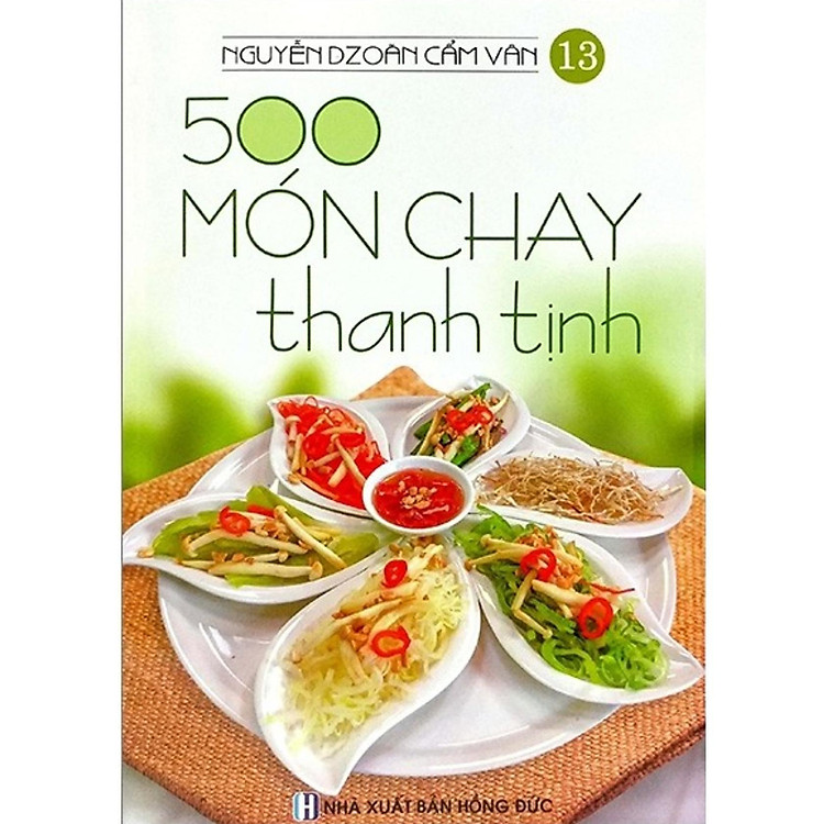 500 Món Chay Thanh Tịnh - Tập 13