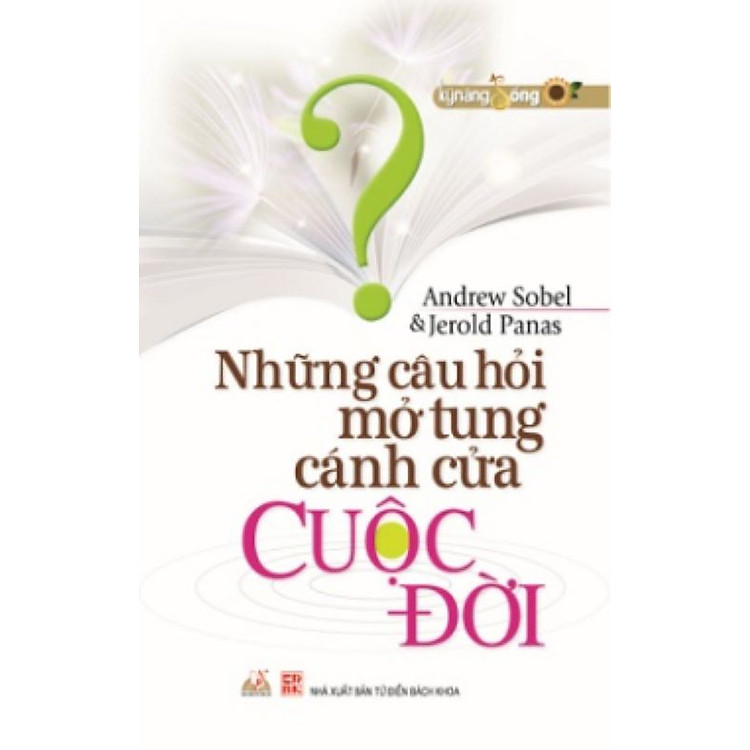 Những Câu Hỏi Mở Tung Cánh Cửa Cuộc Đời