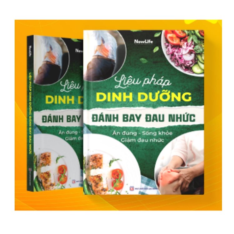 Sách Đánh Bay Đau Nhức và sách Liệu Pháp Dinh Dưỡng Đánh Bay Đau Nhức (SP chính hãng)