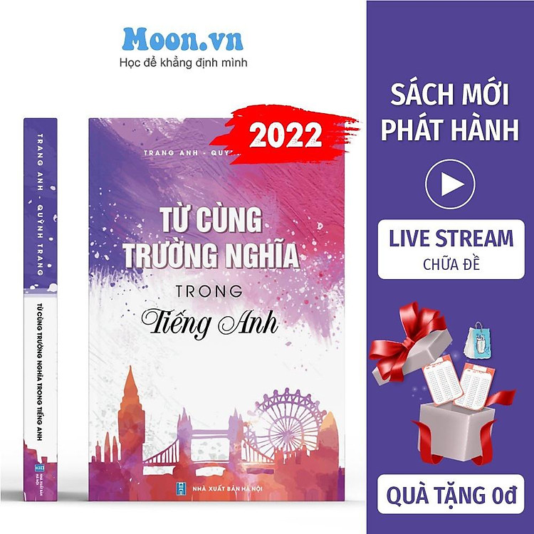 Sách Từ Vựng Tiếng Anh : Từ Cùng Trường Nghĩa Trong Tiếng Anh Cô Trang Anh