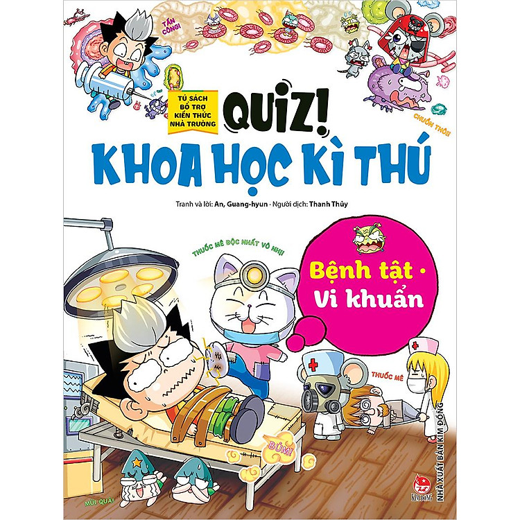 Quiz! Khoa Học Kì Thú – Bệnh Tật – Vi Khuẩn