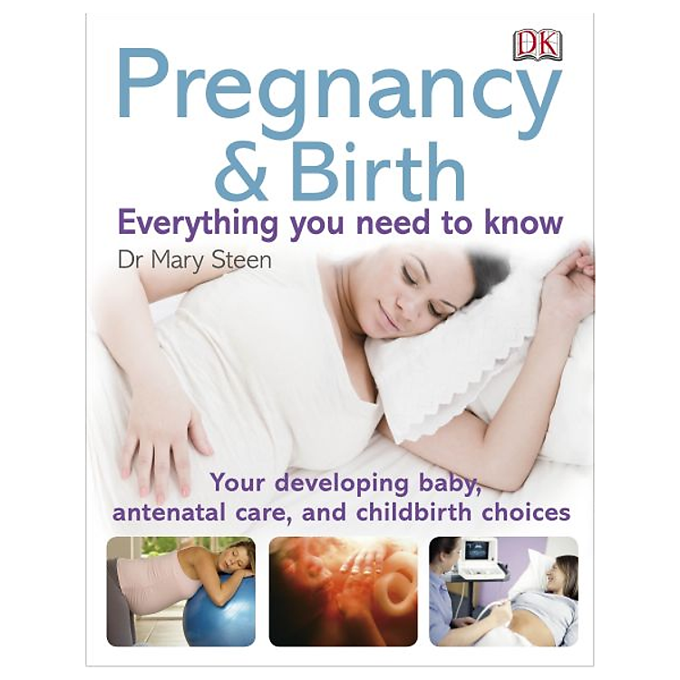 Sách Pregnancy and Birth: Everything You Need to Know