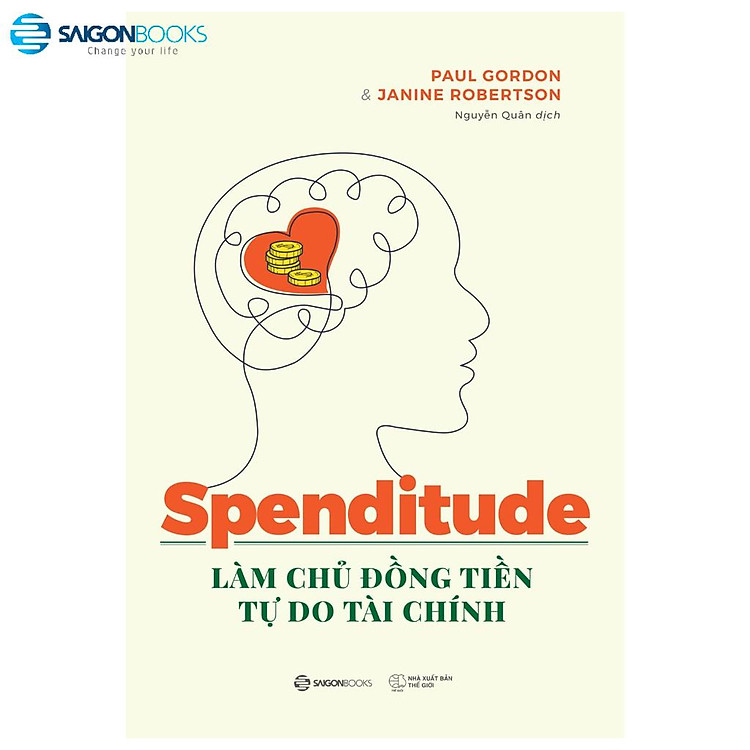 Spenditude: Làm Chủ Đồng Tiền, Tự Do Tài Chính