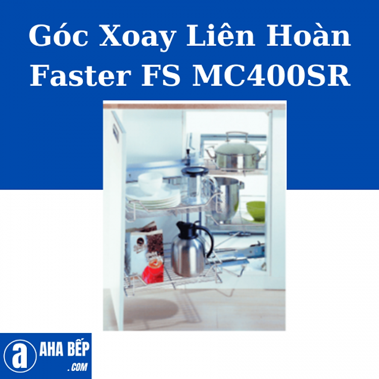 Góc Xoay Liên Hoàn FASTER FS MC400SR. Hàng Chính Hãng