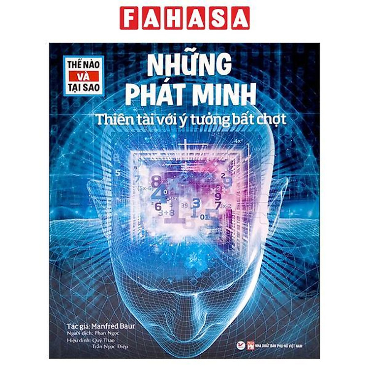 Sách - Thế Nào Và Tại Sao - Những Phát Minh Thiên Tài Với Ý Tưởng Bất Chợt - Bìa Cứng (Tái Bản 2026)