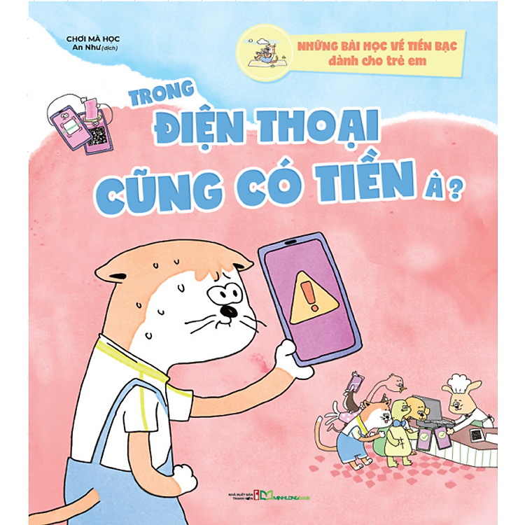 Những bài học về tiền bạc dành cho trẻ em – Trong điện thoại cũng có tiền à?