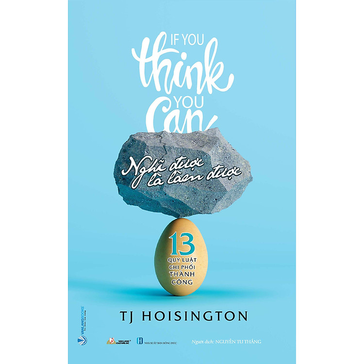 Nghĩ Được Là Làm Được