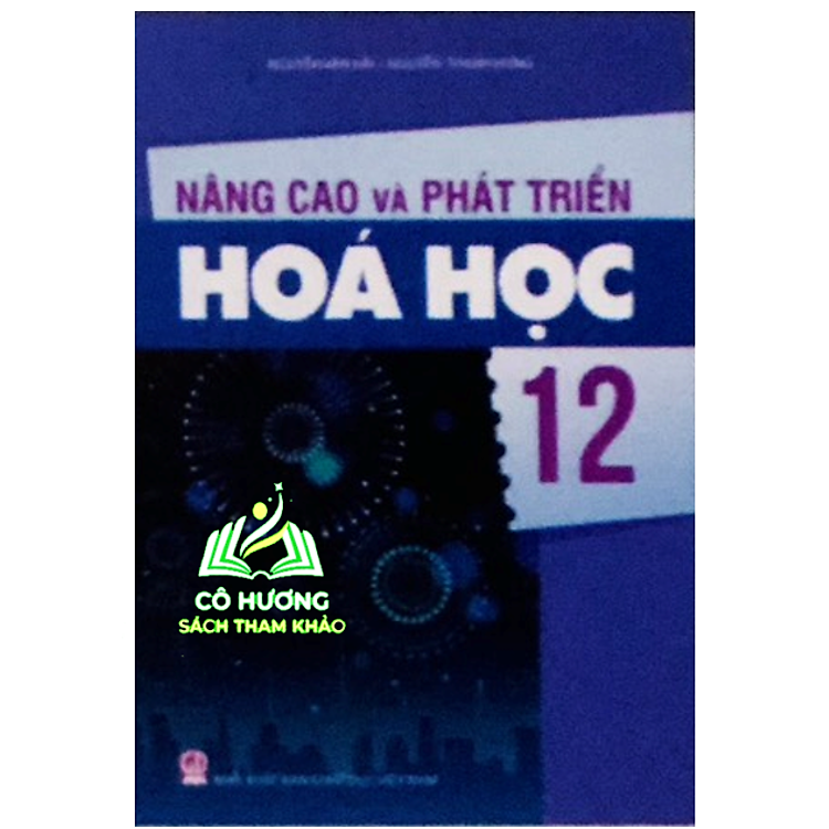 Nâng cao và phát triển Hóa học 12