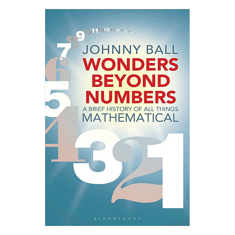 Sách Wonders Beyond Numbers: A Brief History Of All Things Mathematical