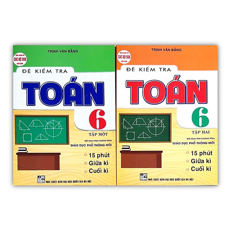 Combo Đề Kiểm Tra Toán Lớp 6 (Tập 1+ Tập 2)