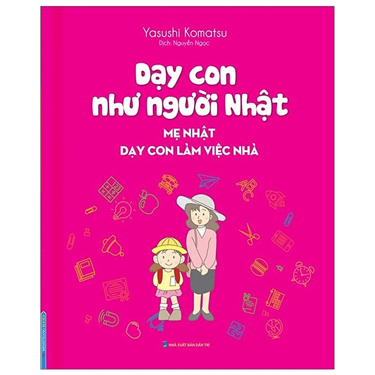 Dạy Con Như Người Nhật – Mẹ Nhật Dạy Con Làm Việc Nhà