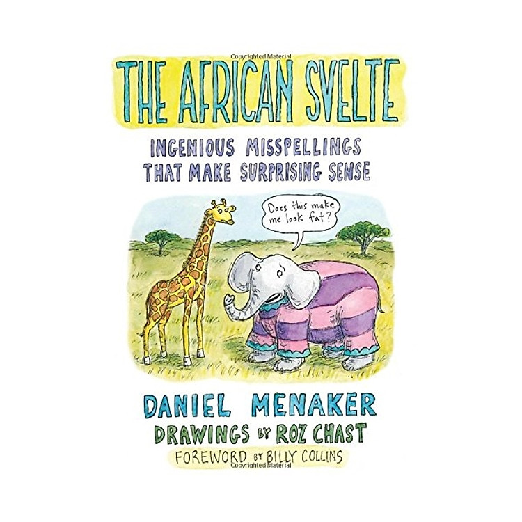 The African Svelte: Ingenious Misspellings That Make