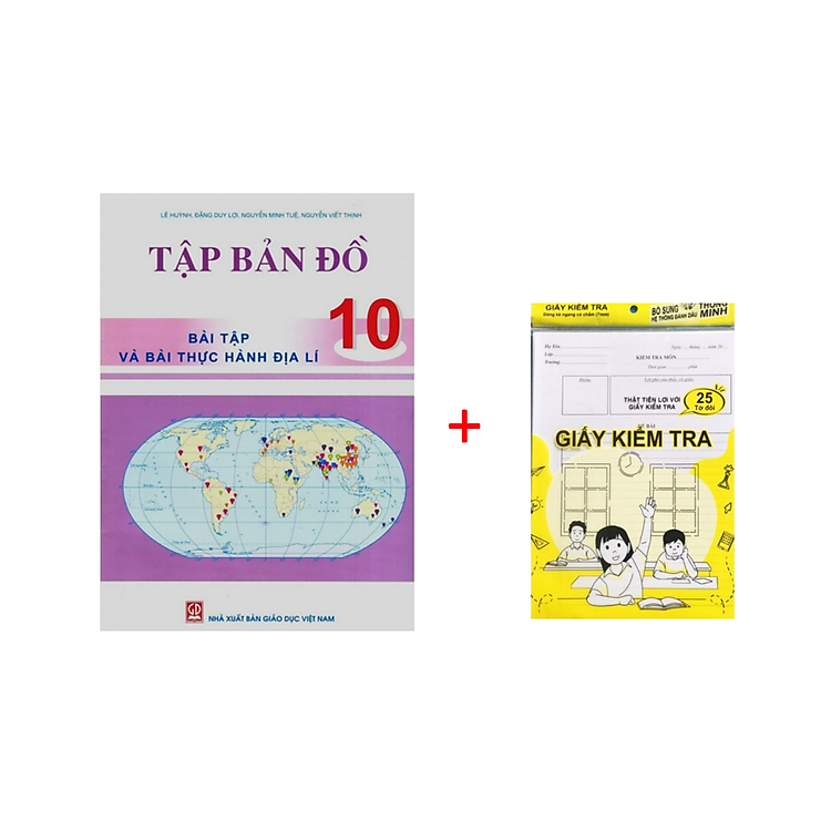Tập bản đồ bài tập và bài thực hành Địa lí lớp 10