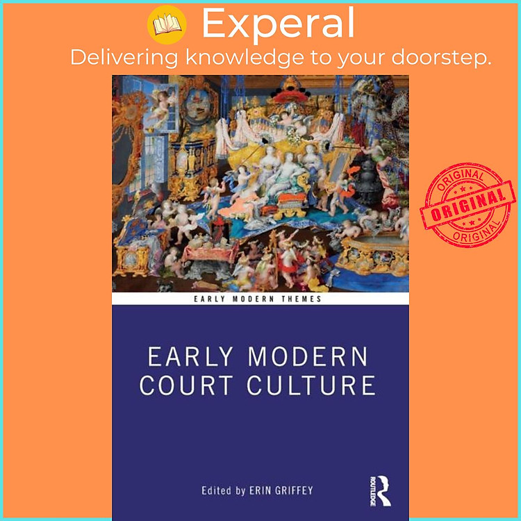 Sách - Early Modern Court Culture by Erin Griffey (UK edition, paperback)