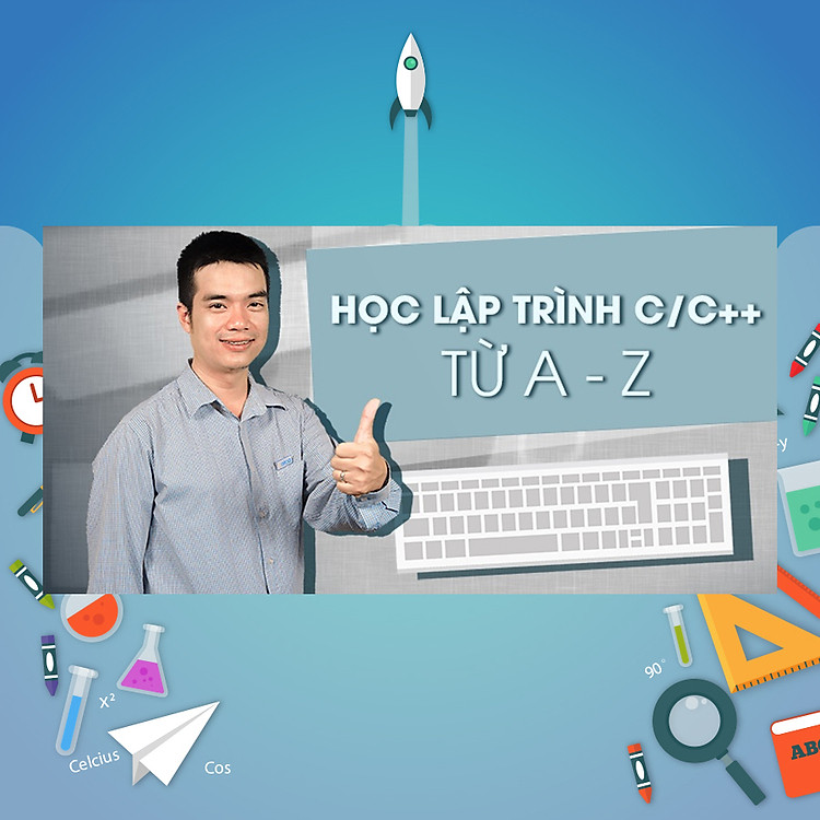 Khóa Học Lập Trình C/C++ Từ A - Z
