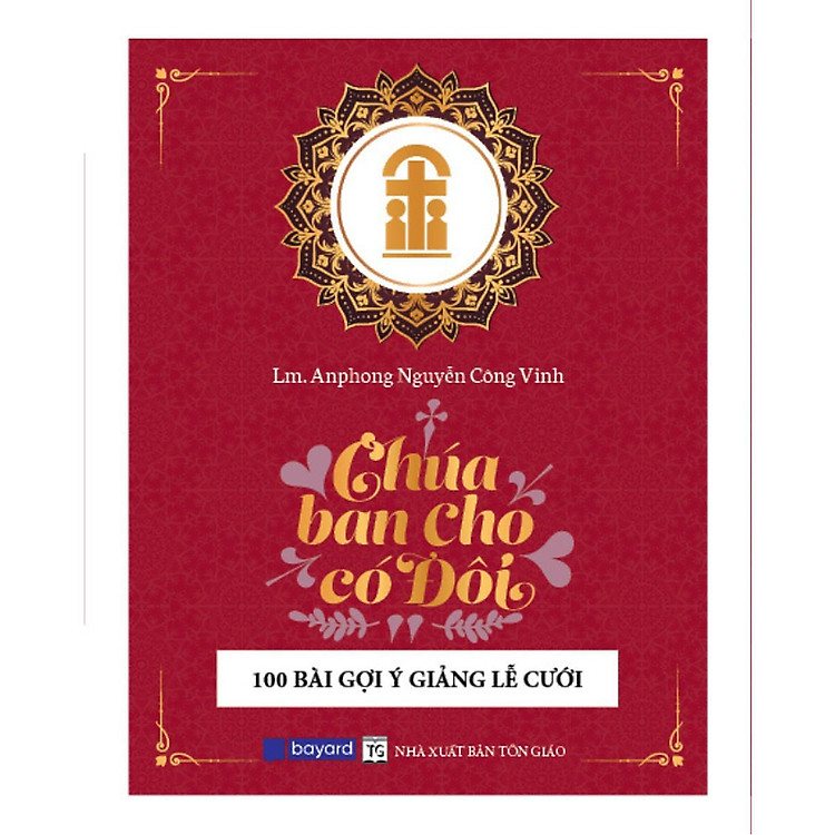 Chúa Ban Cho Có Đôi – 100 Bài Gợi Ý Giảng Lễ Cưới