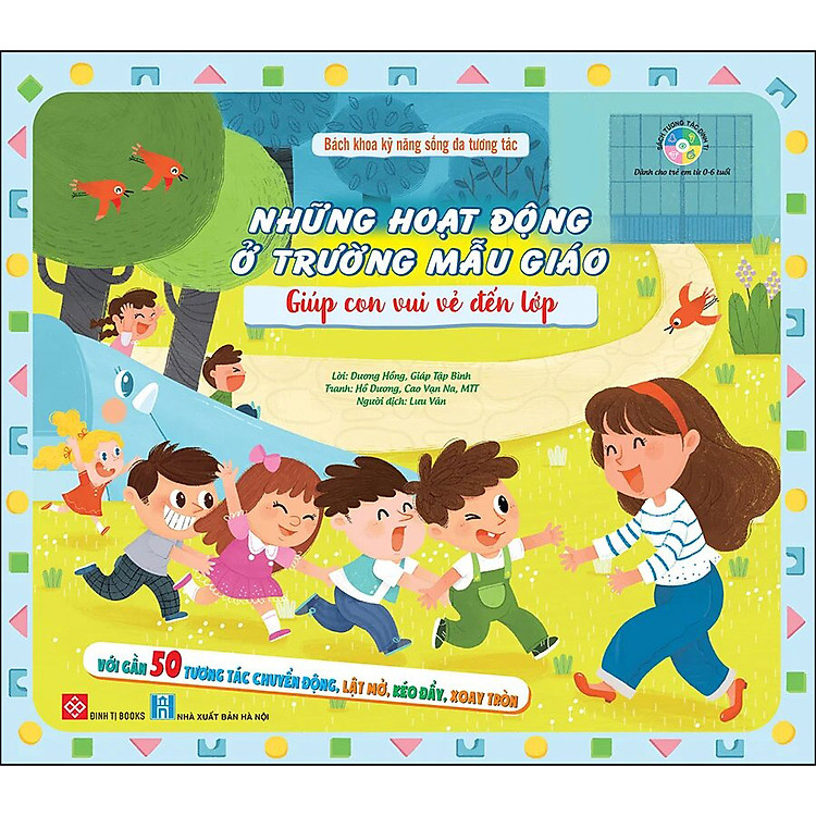 Bách Khoa Kỹ Năng Sống Đa Tương Tác – Những Hoạt Động Ở Trường Mẫu Giáo Giúp Con Vui Vẻ Đến Lớp