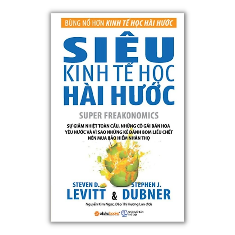 Combo/Lẻ Sách Kinh Tế Học (Kinh Tế Học Hài Hước + Siêu kinh tế học hài hước + Khi Nào Cướp Nhà Băng + Kinh Tế Học Dành Cho Đại Chúng)