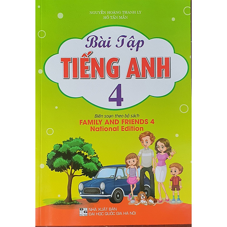 Bài Tập Tiếng Anh 4 (Biên Soạn Theo Bộ Sách Family And Friends 4 National Edition – 2023)