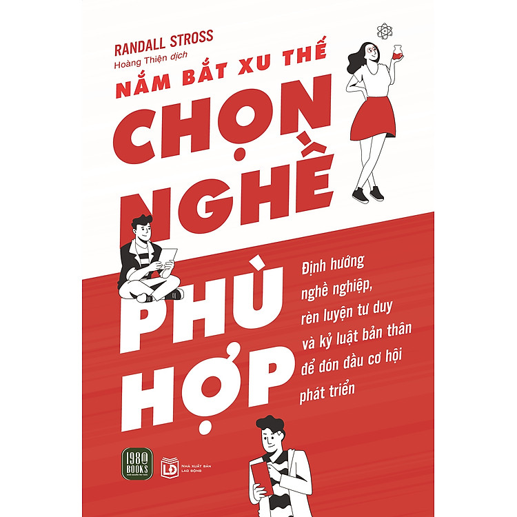 Nắm Bắt Xu Thế Chọn Nghề Phù Hợp – Randall Stross