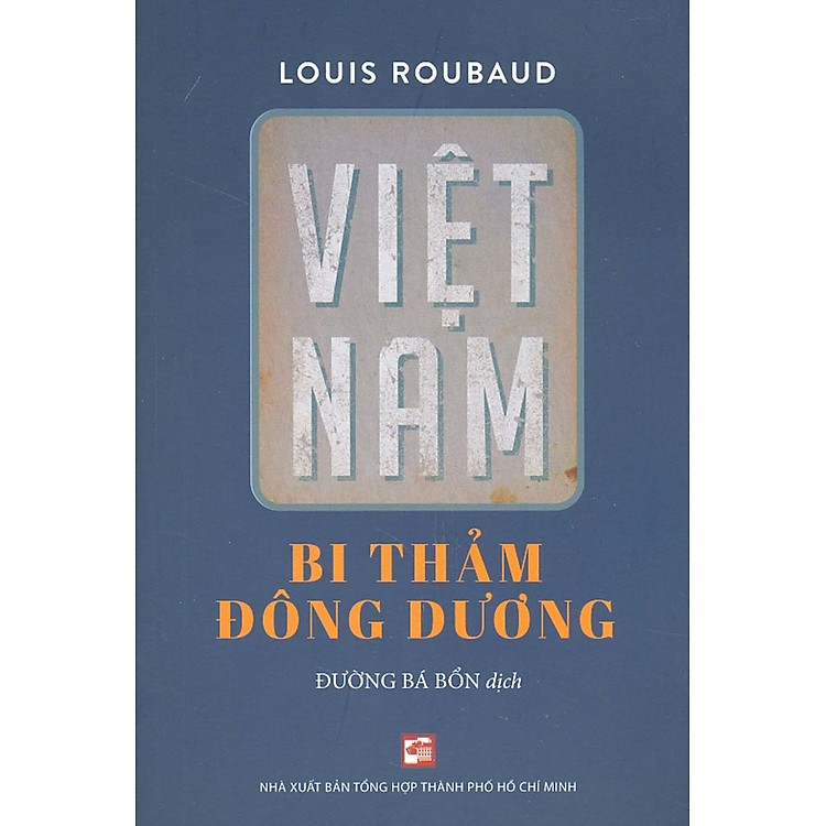 Việt Nam – Bi Thảm Đông Dương