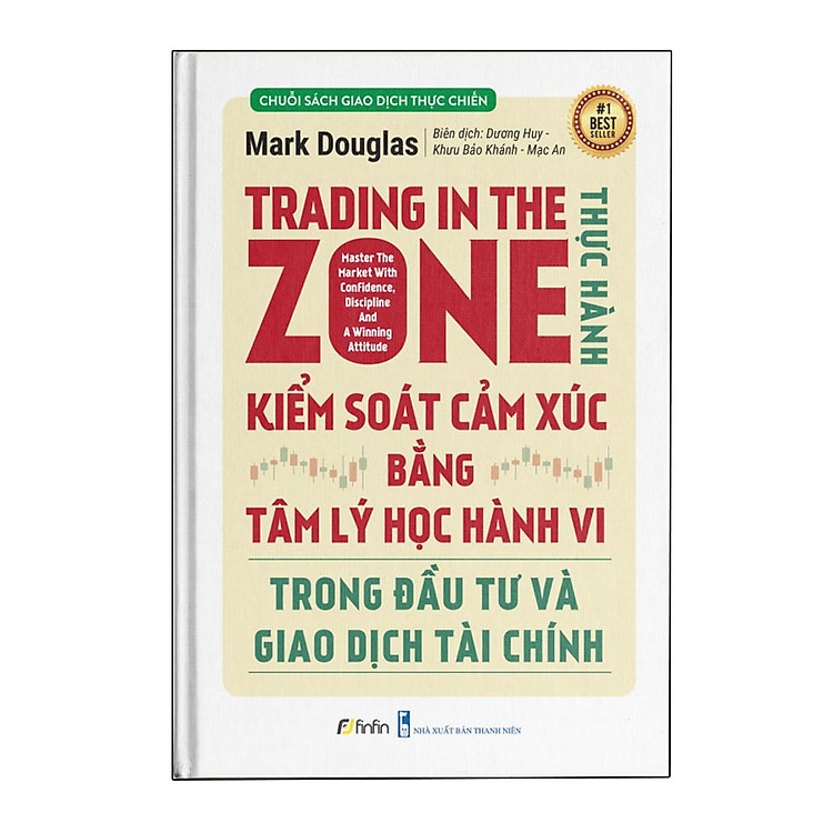 Trading in The Zone - Thực Hành Kiểm Soát Cảm Xúc bằng Tâm Lý Học Hành Vi trong Đầu Tư và Giao Dịch - Ảnh 5