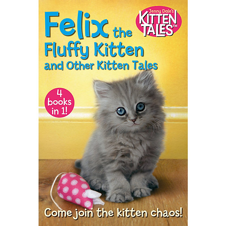 Sách Felix The Fluffy Kitten And Other Kitten Tales