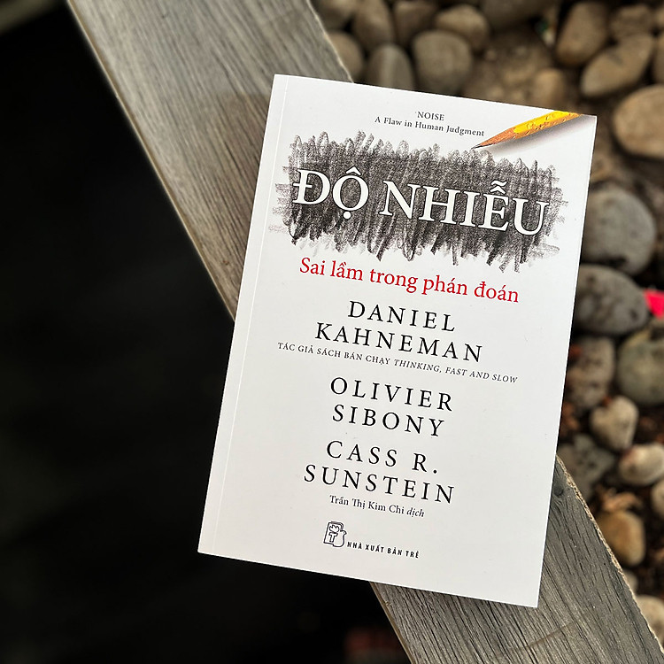 Độ Nhiễu: Sai Lầm Trong Phán Đoán - Ảnh 5