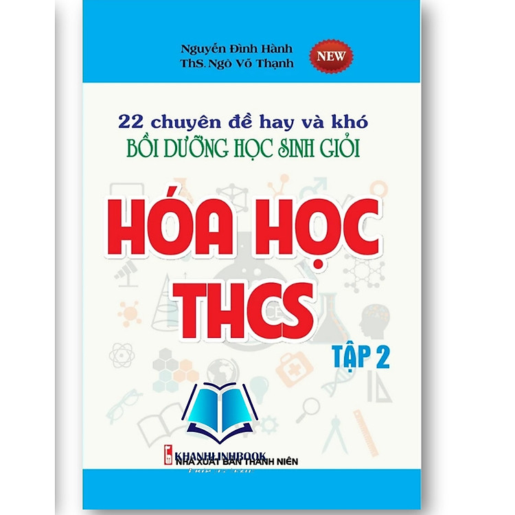 Sách - 22 chuyên đề hay và khó bồi dưỡng học sinh giỏi hóa học THCS ( Tập 1 + 2 )