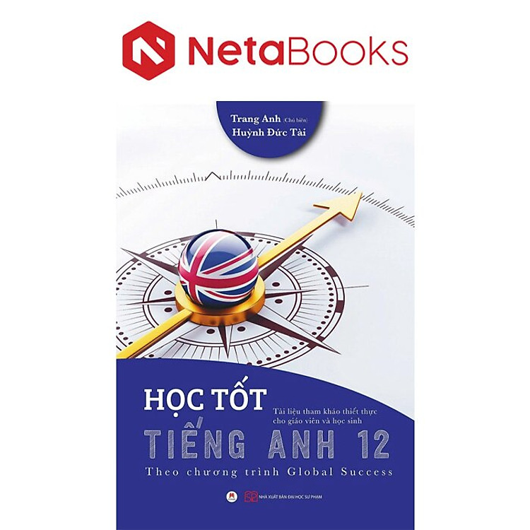Newshop: Học Tốt Tiếng Anh 12 - Theo Chương Trình Global Success