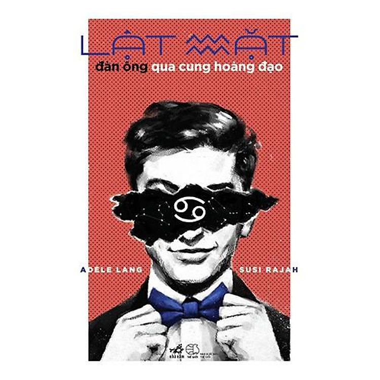 Lật mặt đàn ông qua cung hoàng đạo - Bản Quyền