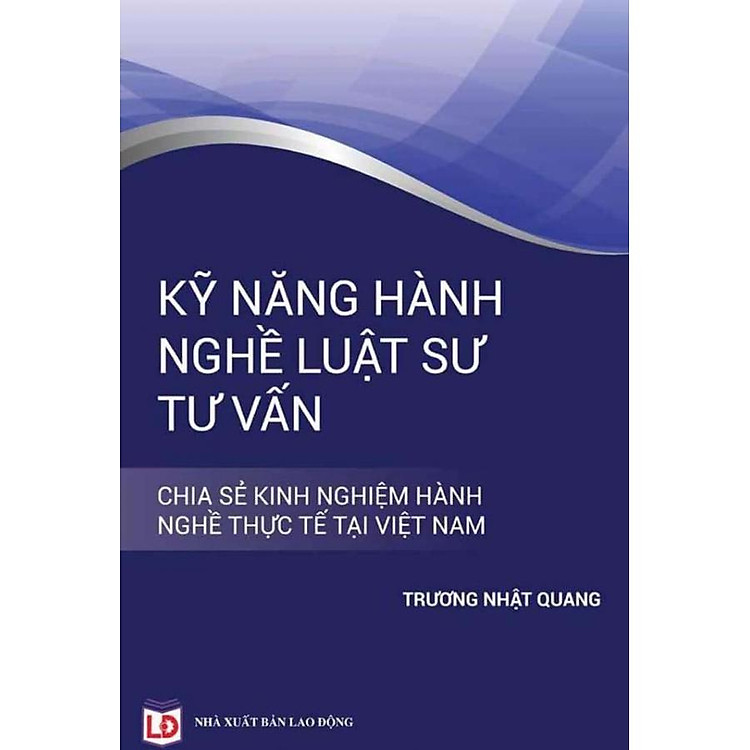 Kỹ Năng Hành Nghệ Luật Sư Tư Vấn - Ảnh 3