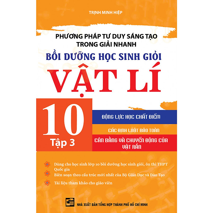 Phương pháp tư duy sáng tạo trong giải nhanh bồi dưỡng học sinh giỏi vật lí 10 tập 3