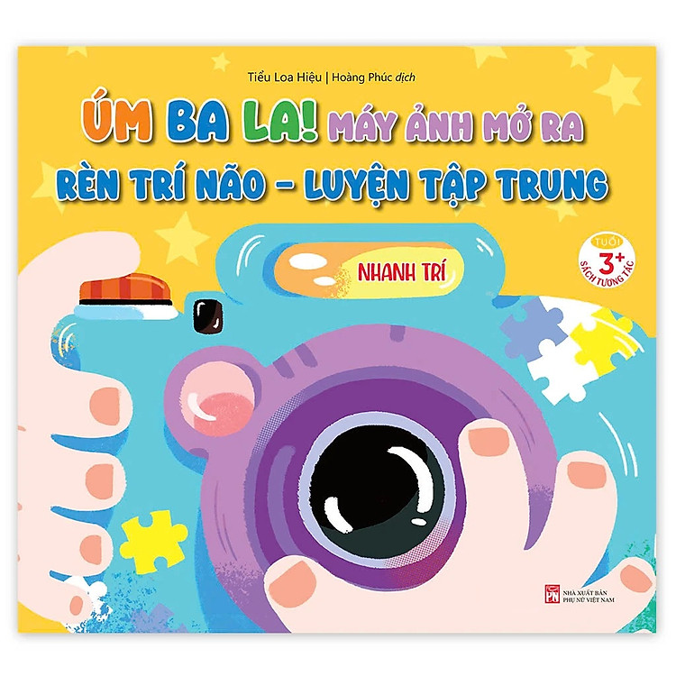 Úm Ba La! Máy Ảnh Mở Ra – Rèn Trí Não – Luyện Tập Trung – Nhanh Trí